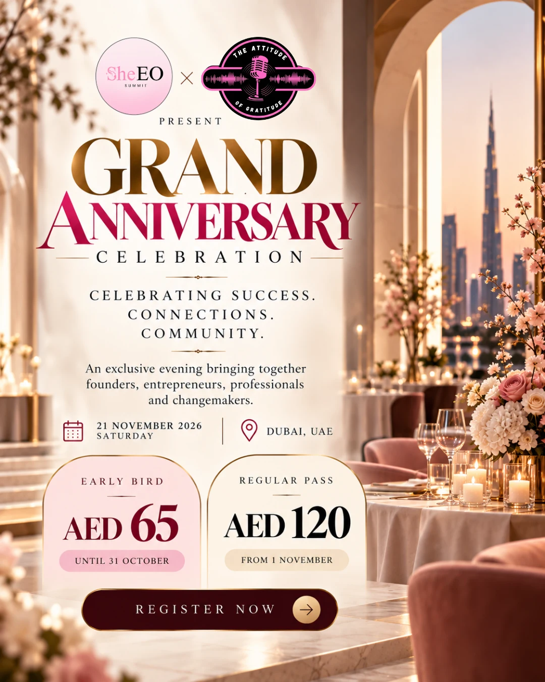 SheEO Summit and The Attitude of Gratitude Grand Anniversary Celebration: 21 November 2026, Dubai; early bird AED 65 until 31 October and regular pass AED 120 from 1 November